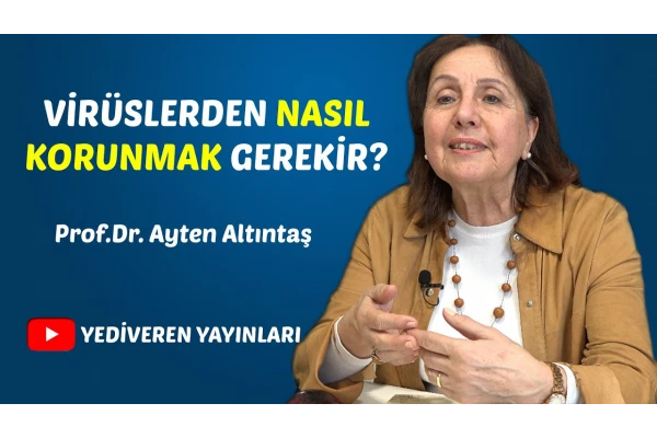 VİRÜSLERDEN NASIL KORUNMAK GEREKİR? (Pro...